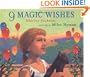 9 Magic Wishes