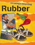 Rubber (Re-using and Recycling)