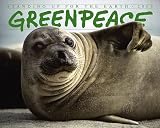 Greenpeace: Standing Up for the Earth 2006 Calendar: Standing Up for the Earth