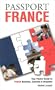 Passport France: Your Pocket Guide to French Business, Customs & Etiquette (Passport to the World)