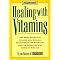 Heal yourself! Better foods, better life