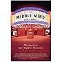 The Middle Mind : Why Americans Don't Think for Themselves