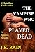 The Vampire Who Played Dead