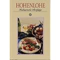 Hohenlohe. Kulinarische Streifz�ge: Mit 65 Rezepten