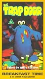 The Trap Door - Breakfast Time And Other Adventures [VHS] [1986]
