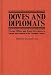 Book Doves and Diplomats: Foreign Offices and Peace Movements in Europe and America in the Twentieth Century (Contributions in Political Science)