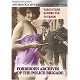 Anthology Of Erotic Cinema - The 1930's Forbidden Archives Of the Police Brigade by 