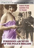 Anthology Of Erotic Cinema - The 1930s Forbidden Archives Of the Police Brigade