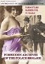 Anthology Of Erotic Cinema - The 1930's Forbidden Archives Of the Police Brigade