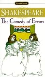 The Comedy of Errors: With New Dramatic Criticism and an Updated Bibliography (Shakespeare, William, Works.)