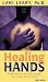 Healing Hands: Meditations for Healing Through the Human Energy Field