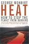 Heat: How to Stop the Planet From Burning