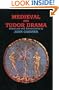 Medieval and Tudor Drama: Twenty-Four Plays