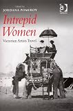 Intrepid Women : Victorian Artists Travel