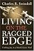Living on the Ragged Edge