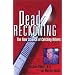 Dead Reckoning: The New Science of Catching Killers