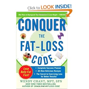 Conquer the Fat-Loss Code (Includes: Complete Success Planner, All-New Delicious Recipes, and the Secret to Exercising Less for Better Results!)