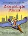 Ride a Purple Pelican