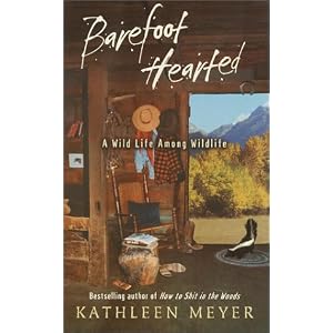 Barefoot-Hearted : A Wild Life Among Wildlife