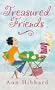Treasured Friends: Finding and Keeping True Friendships