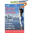The Body Sense Natural Diet: Six Weeks to a Slimmer, Healthier You by Lorna R. Vanderhaeghe