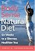 Book The Body Sense Natural Diet: Six Weeks to a Slimmer, Healthier You