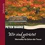 Wir sind getr�stet: Wertvolles f�r Zeiten der Trauer