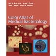Color Atlas of Medical Bacteriology by 