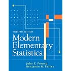 Modern Elementary Statistics (12th Edition) by  John E. Freund and Benjamin M. Perles