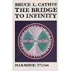 The Bridge to Infinity (Alternative Science)