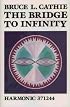 The Bridge to Infinity (Alternative Science)