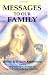 Book Messages to Our Family: From the Brotherhood, Mother Mary and Jesus