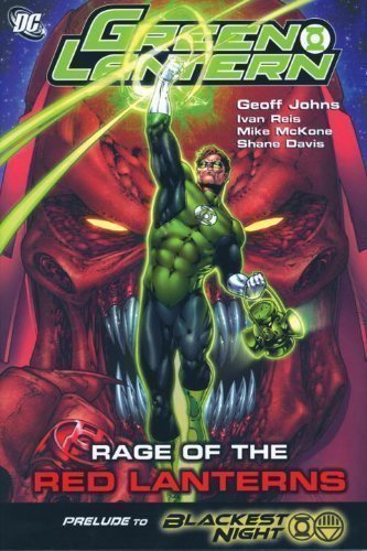Green Lantern Rage Of The Red Lanterns TP (Green Lantern Graphic Novels) by Davis, Shane (2010)