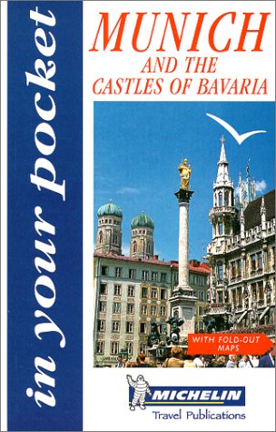 City Travel Guides Discounted  Books : Munich and the Castles of Bavaria (Michelin In Your Pocket)