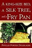 A King-size Bed, a Silk Tree, and a Fry Pan