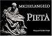 Michelangelo : Pieta