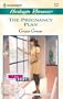 The Pregnancy Plan  (Maybe Baby)