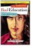 Bad Education (Original Uncut NC-17 Edition)