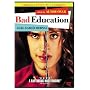 Bad Education (Original Uncut NC-17 Edition)