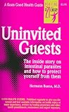Uninvited Guests: The Inside Story on Intestinal Parasites and How to Protect Yourself from  Them (Keats Good Health Guide)