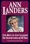 Best of Ann Landers: Her Favorite Letters of All Time