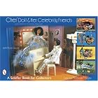 Cher Doll and Her Celebrity Friends: With Fashions by Bob Mackie... by  Sandra Johnsie Bryan