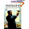 Pasteur's Fight Against Microbes (Science Stories Series)