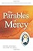 The Parables of Mercy: Pastoral Resources for Living the Jubilee