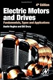 Electric Motors and Drives: Fundamentals, Types and Applications, 4th Edition