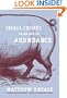 Small Crimes in an Age of Abundance