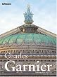Charles Garnier (Archipockets Classic)