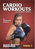 Cardio Workouts for Martial Artists by Stephanie Cheeva
