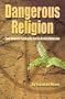 Dangerous Religion