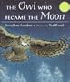 The Owl Who Became the Moon